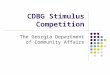 CDBG Stimulus Competition The Georgia Department of Community Affairs
