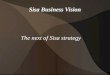 Sisa Business Vision The next of Sisa strategy. Sisa Business Vision Saha MBK ATC ANW2 Aksorn Viboon NMBK TPB