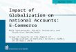 Impact of Globalization on national Accounts: E-Commerce Mark Vancauteren, Hasselt University and Statistics Netherlands Group of Experts on the Impact