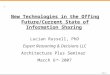 + Page 1 New Technologies in the Offing Future/Current State of Information Sharing Lucian Russell, PhD Expert Reasoning & Decisions LLC Architecture Plus