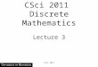 CSci 2011 Discrete Mathematics Lecture 3 CSci 2011