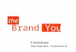 Brand You! the R Senthilkumar Chief Change Agent – Transformation Inc