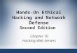 Hands-On Ethical Hacking and Network Defense Second Edition Chapter 10 Hacking Web Servers