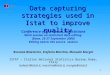 1 Data capturing strategies used in Istat to improve quality Conference of European Statisticians Work session on statistical data editing (Bonn, 25-27