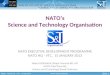 Slide 1 NATO UNCLASSIFIEDNEDP - NATO HQ - VTC – 15 Jan 2013 NATO’s Science and Technology Organisation NATO EXECUTIVE DEVELOPMENT PROGRAMME NATO HQ - VTC,