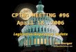 1 CPTWG MEETING #96 April 18, 2006 Legislative/Regulatory Update Jim Burger jburger@dowlohnes.com CPTWG MEETING #96 April 18, 2006 Legislative/Regulatory