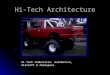 Hi-Tech Architecture Hi Tech Industries: Automotive, Aircraft & Aerospace