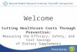 Welcome Cutting Healthcare Costs Through Prevention: Measuring the Efficacy, Safety, and Cost Savings of Dietary Supplements