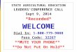 STATE AGRICULTURAL EDUCATION LEADERS’CONFERENCE CALL Sept 9, 2014 *Recorded* WELCOME Dial In: 1-800-779-9088 Pass Code: 32267 **MUTE YOUR PHONE** **Do