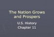 The Nation Grows and Prospers U.S. History Chapter 11