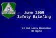 June 2009 Safety Briefing Lt Col Larry Brockshus MN Wg/SE