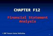 1 Financial Statement Analysis CHAPTER F12 © 2007 Pearson Custom Publishing