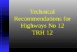 Technical Recommendations for Highways No 12 TRH 12