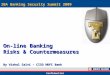 Confidential On-line Banking Risks & Countermeasures By Vishal Salvi – CISO HDFC Bank IBA Banking Security Summit 2009