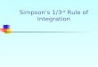 Simpson’s 1/3 rd Rule of Integration.  What is Integration? Integration The process of measuring the area under a