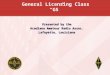 General Licensing Class â€œG5â€‌ Presented by the Acadiana Amateur Radio Assoc. Lafayette, Louisiana