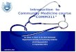 Introduction to Community Medicine course “COMM311” Dr. Salwa A. Tayel & Dr. Afzal Mahmoud Department of Family & Community medicine 25-29 Shawwal1434