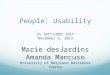 People: Usability IS 101Y/CMSC 101Y November 5, 2013 Marie desJardins Amanda Mancuso University of Maryland Baltimore County
