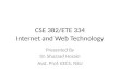 CSE 382/ETE 334 Internet and Web Technology Presented By Dr. Shazzad Hosain Asst. Prof. EECS, NSU