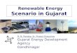 Renewable Energy Scenario in Gujarat R. N. Pandya, Sr. Project Executive Gujarat Energy Development Agency Gandhinagar