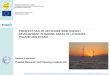 PERSPECTIVES OF OFFSHORE WIND ENERGY DEVELOPMENT IN MARINE AREAS OF LITHUANIA, POLAND AND RUSSIA, 2007-12-13, PALANGA PERSPECTIVES OF OFFSHORE WIND ENERGY