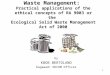 1 Waste Management: Practical applications of the ethical concepts of RA 9003 or the Ecological Solid Waste Management Act of 2000 by KBOB BERTOLANO Kagawad