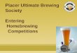 Placer Ultimate Brewing Society Entering Homebrewing Competitions
