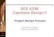De la Rosa-Pohl ECE 4336 Capstone Design II Project Design Process University of Houston Diana de la Rosa-Pohl 1