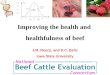 Improving the health and healthfulness of beef J.M. Reecy, and D.C. Beitz Iowa State University