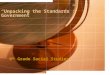 “Unpacking the Standards”: Government 8 th Grade Social Studies