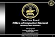 Office of Inspector General 1 TennCare Fraud Office of Inspector General (History and Mission) Manny Tyndall Assistant Inspector General Special Agent