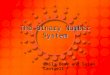 The Binary Number System Emily Beck and Susan Cantrell