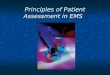 Principles of Patient Assessment in EMS. Focused History & Physical Exam: Behavioral Emergencies