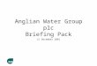 Anglian Water Group plc Briefing Pack 21 December 2001