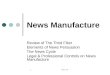 CMNS 130 1 News Manufacture Review of The Third Filter Elements of News Persuasion The News Cycle Legal & Professional Controls on News Manufacture