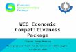 WCO Economic Competitiveness Package “Expert Group Meeting on Transport and Trade Facilitation in ESCWA region” 10-11 April 2013, Dubai