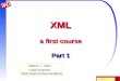 Stein XML 1.1 XML a first course Part 1 Yaakov J. Stein Chief Scientist RAD Data Communications