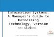 © 2013, published by Flat World Knowledge 11-1 Information Systems: A Manager’s Guide to Harnessing Technology, version 2.0 John Gallaugher