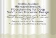 Profile-Guided Microarchitectural Floorplanning for Deep Submicron Processor Design Mongkol Ekpanyapong, Jacob R. Minz, Thaisiri Watewai*, Hsien-Hsin S