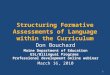 1 Structuring Formative Assessments of Language within the Curriculum Don Bouchard Maine Department of Education ESL/Bilingual Programs Professional development