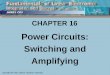 CHAPTER 16 Power Circuits: Switching and Amplifying