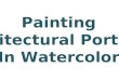 Painting Architectural Portraits In Watercolor. You could paint a castle