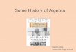 Some History of Algebra David Levine Woodinville High School