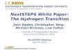NextSTEPS White Paper: The Hydrogen Transition Joan Ogden, Christopher Yang, Michael Nicholas, Lew Fulton Institute of Transportation Studies University