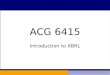 ACG 6415 Introduction to XBRL. What is a Supply Chain?