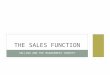 SELLING AND THE MANAGEMENT CONCEPT THE SALES FUNCTION