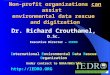 Non-profit organizations can assist environmental data rescue and digitzation Dr. Richard Crouthamel, D.Sc. Executive Director – IEDRO International Environmental
