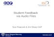 Susi Peacock & Jim Sharp CAP Student Feedback via Audio Files