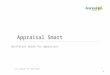 1 Appraisal Smart Quickstart Guide for Appraisors Last updated: 28 January 2011