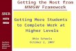 Southern Regional Education Board HSTW MMGW Getting the Most from MMGW Framework Getting More Students to Complete Work at Higher Levels Ohio Schools October